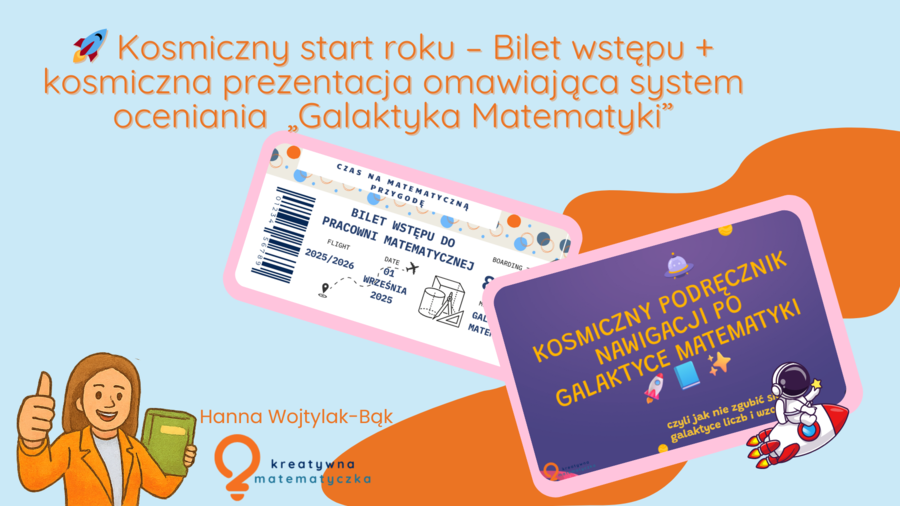 Bilet wstępu do klasy matematycznej, kosmiczna prezezntacaja omawiająca system oceniania. Pierwsza lekcja matematyki w kl. 4-8