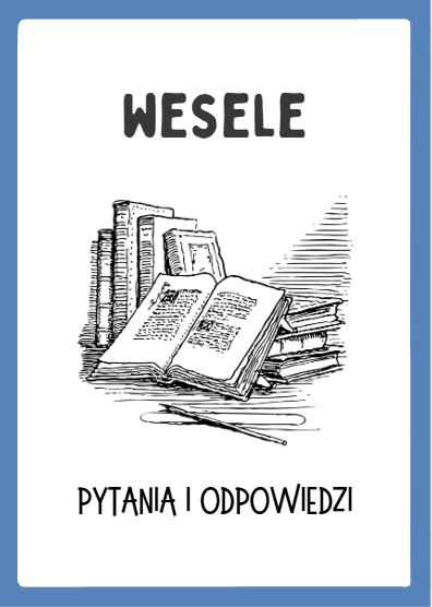 Wesele Stanisława Wyspiańskiego - Pytania do Lektury z Odpowiedziami | Świetna Pomoc Dydaktyczna na Polski
