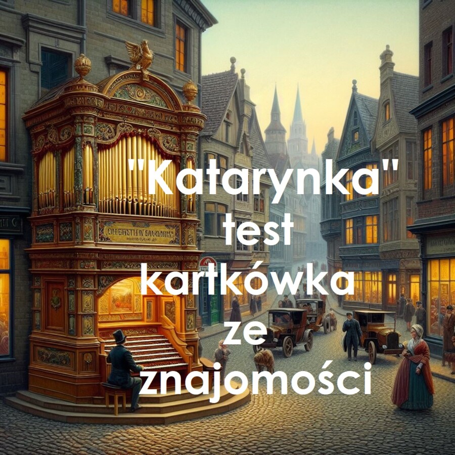 KATARYNKA - test, kartkówka + klucz odpowiedzi