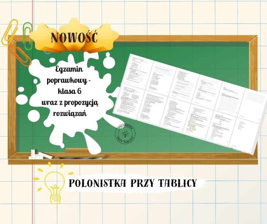 Egzamin poprawkowy z języka polskiego klasa 6, część pisemna i ustna zestaw zadań, kryteria odpowiedzi
