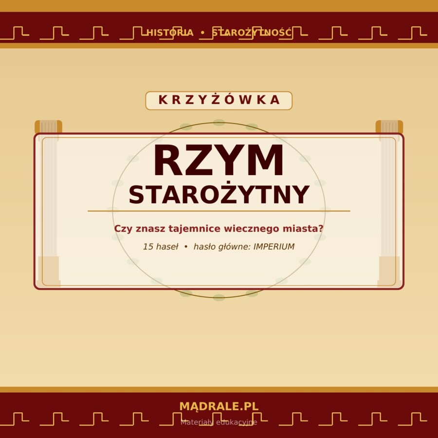 KRZYŻÓWKA "STAROŻYTNY RZYM" KARTA PRACY + KLUCZ ODPOWIEDZI