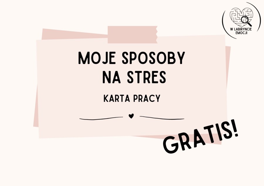 MOJE SPOSOBY NA STRES_KARTA PRACY
