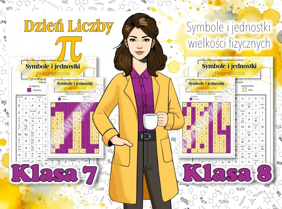 Klasa 7,8. Fizyka. Symbole i jednostki wielkości fizycznych. Kolorowanka fizyczna. Nonogram. Karta pracy. Zadanie. Dzień liczby PI. ZESTAW.