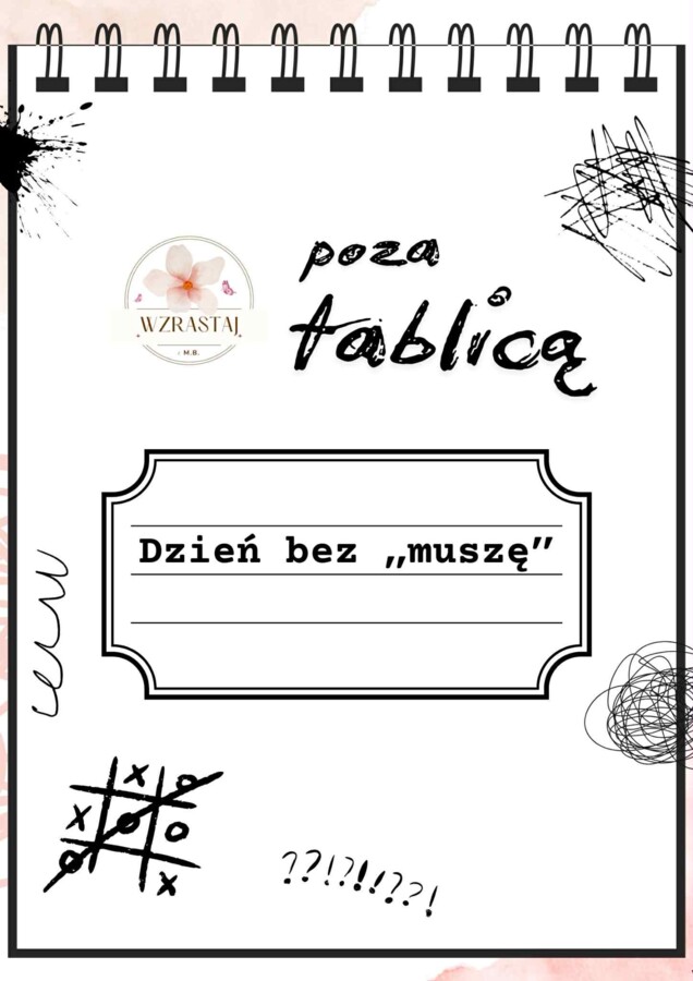Dzień bez muszę - wzrastaj poza tablicą
