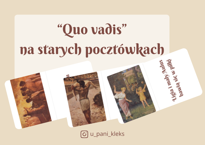 "Quo vadis" na starych pocztówkach
