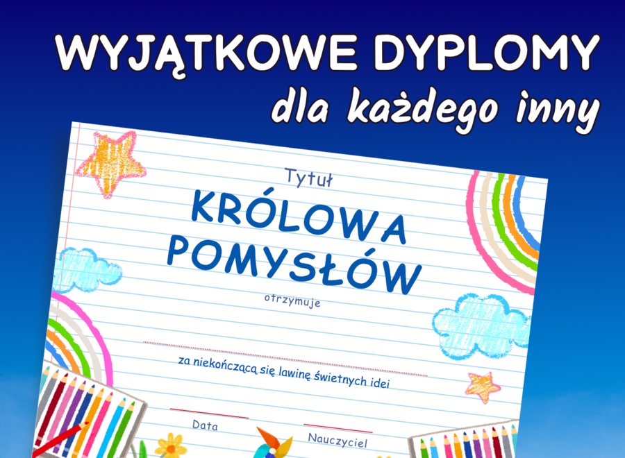 DYPLOMY – zakończenie roku, koniec roku, wyjątkowe