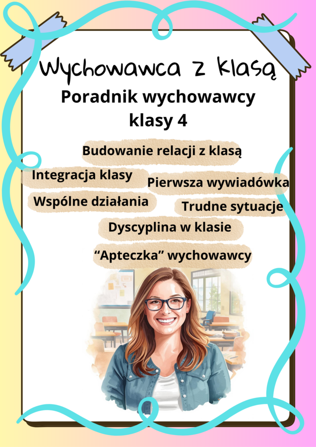 Wychowawca z klasą - poradnik wychowawcy klasy 4