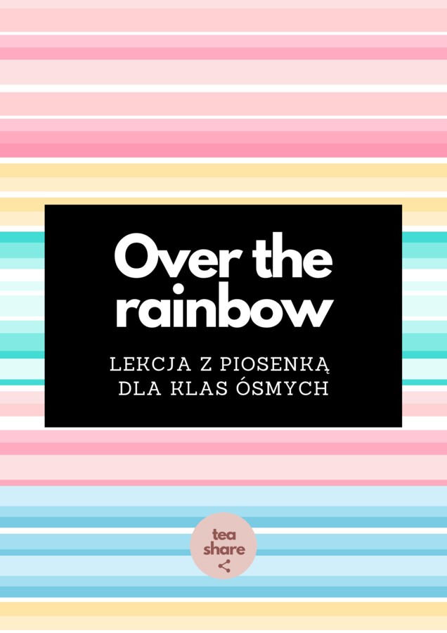 Over the rainbow by Israel Kamakawiwoʻole LEKCJA Z PIOSENKĄ dla klas ósmych