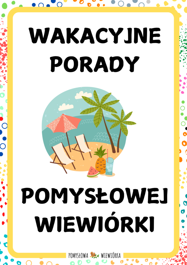 WAKACYJNE PORADY - BEZPIECZNE WAKACJE