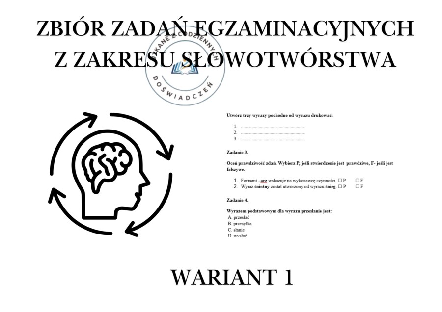 ZBIÓR ZADAŃ  EGZAMINACYJNYCH  Z ZAKRESU SŁOWOTWÓRSTWA. WARIANT 1