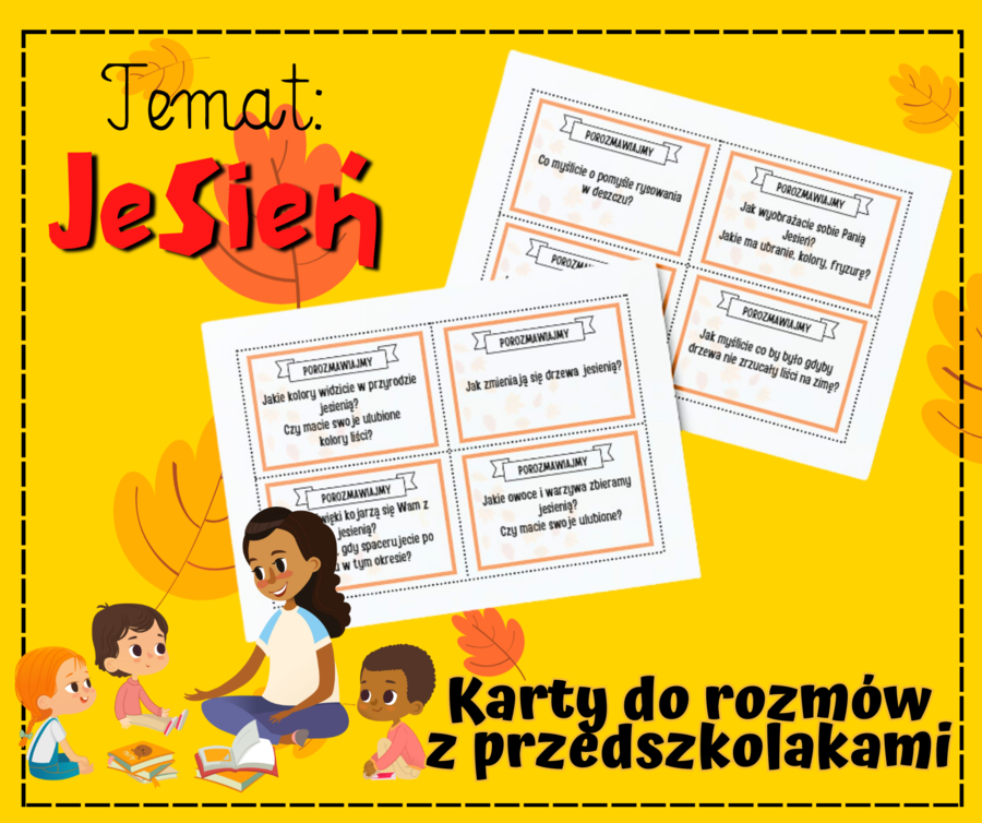 KARTY DO PROWADZENIA ROZMÓW Z PRZEDSZKOLAKAMI - JESIEŃ