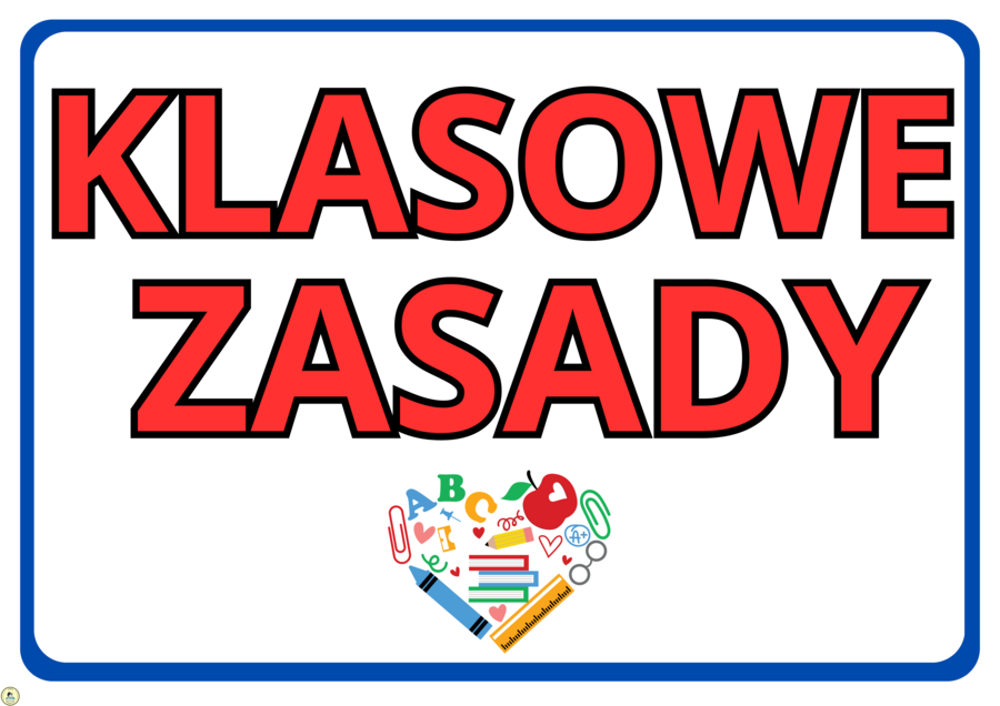 SZKOLNE / KLASOWE ZASADY