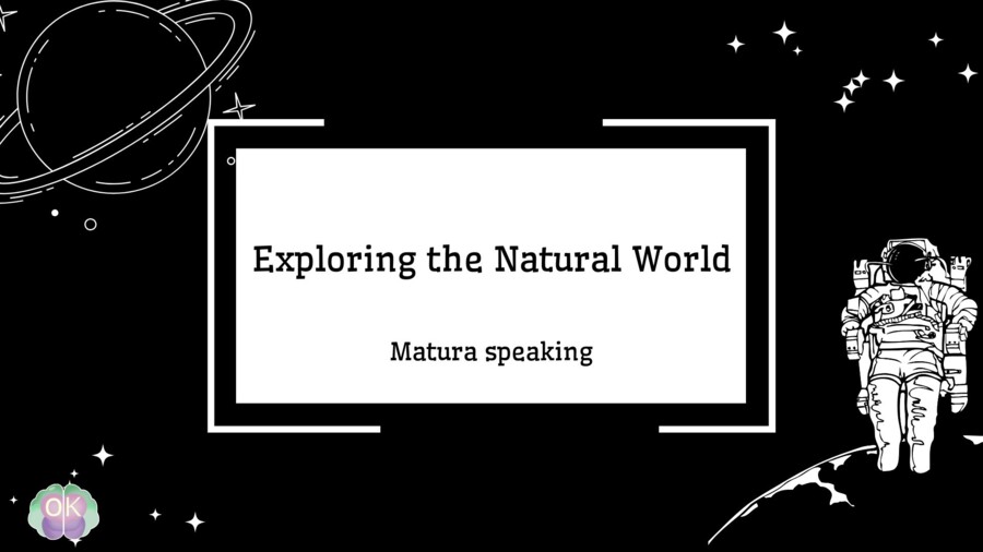 🌍 Speaking Practice – Exploring the Natural World (Matura Speaking Pack) 🌿 (materiał konwersacyjny pod maturę ustną, poziom B1/B2, 25 stron)matura ustna, speaking matura, natura, środowisko, przyroda, rozmowy po angielsku, pytania maturalne, angielski B1