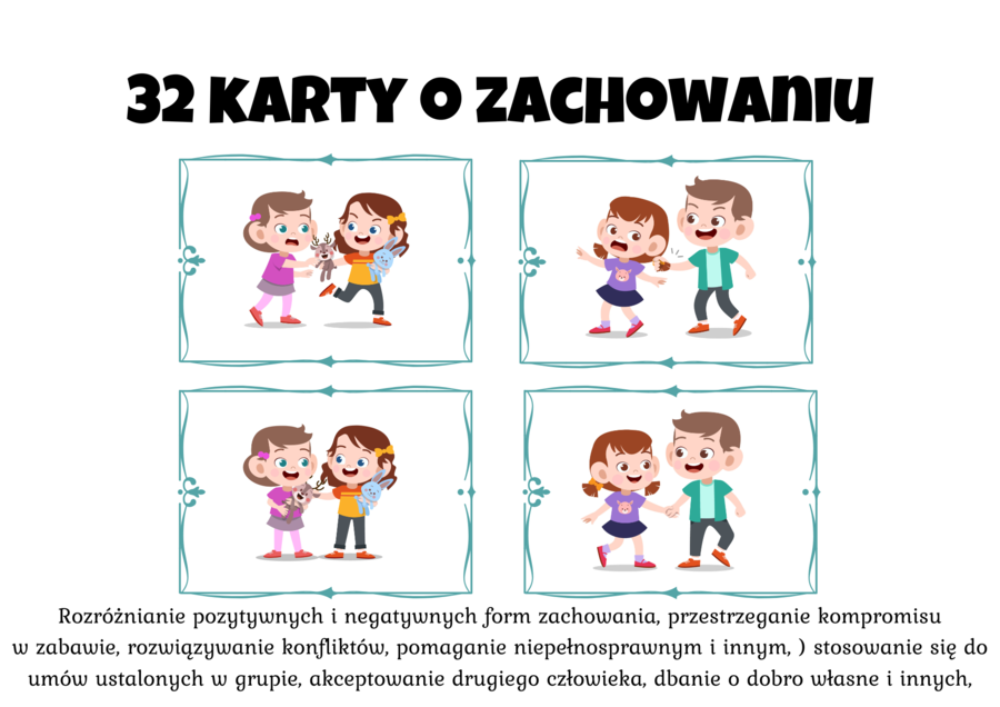 „Jak Być Dobrym Przyjacielem?" Karty z przyjacielskimi i nieprzyjaznymi zachowaniami dzieci wobec innych. 32 karty - 4 na kartce a4. o Pozytywnych i Negatywnych Zachowaniach