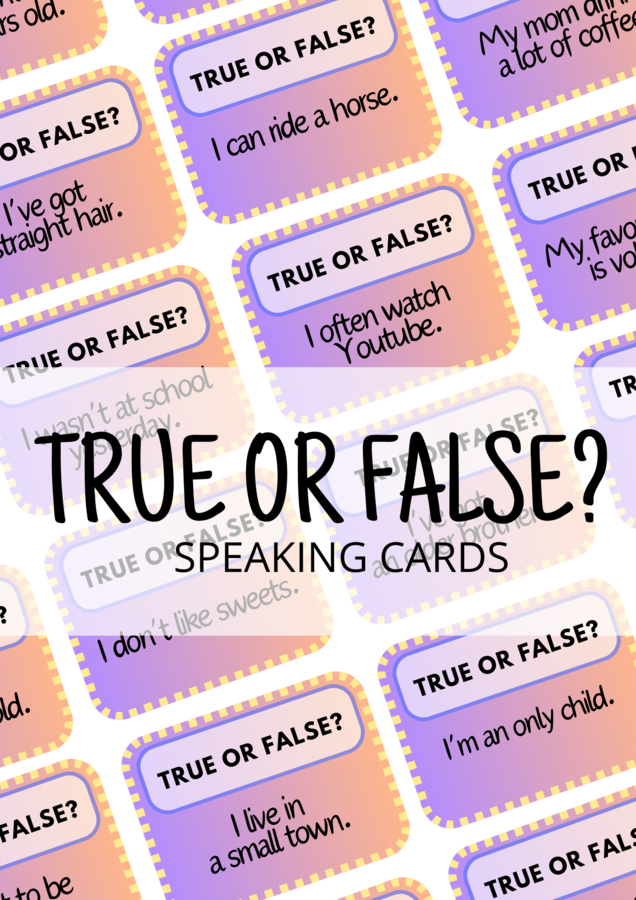 True or false? - 120 Speaking Cards - karty do mówienia - angielski - do zalaminowania - gra językowa - A2