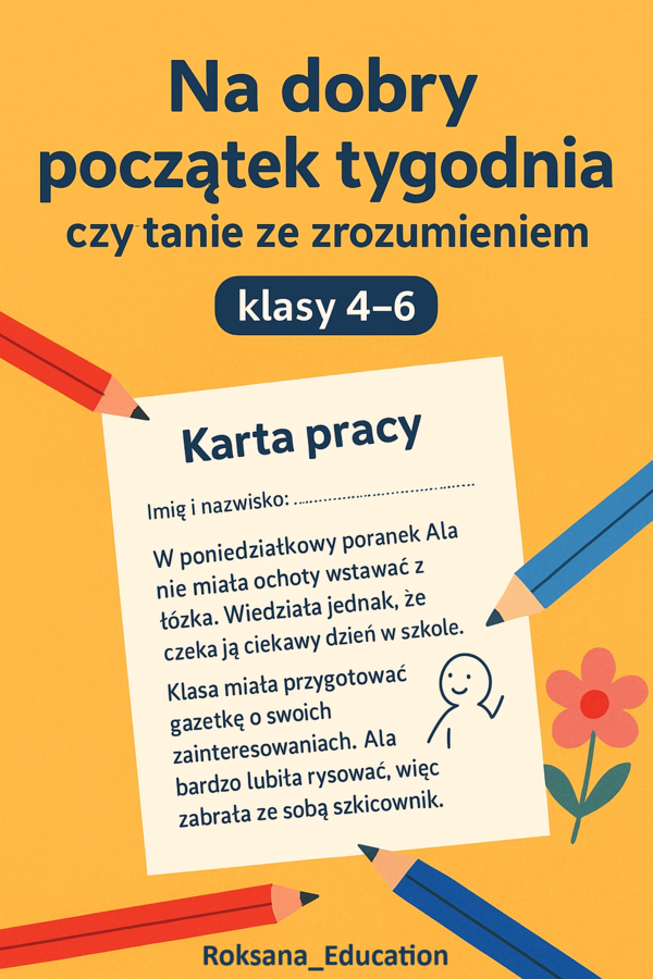 ✨ „Na dobry początek tygodnia” – czytanie ze zrozumieniem ✍️ (karta pracy, kl. 4–6)