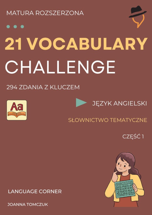 21 VOCABULARY CHALLENGE: Matura rozszerzona
