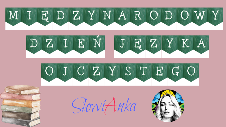 NOWOŚĆ!!! Międzynarodowy Dzień Języka Ojczystego STACJE ZADANIOWE + GIRLANDA z napisem