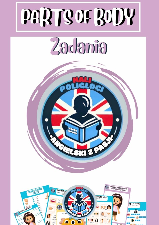 Materiały do nauki i utrwalenia: zadania i karty pracy do tematu „Parts of the Body”