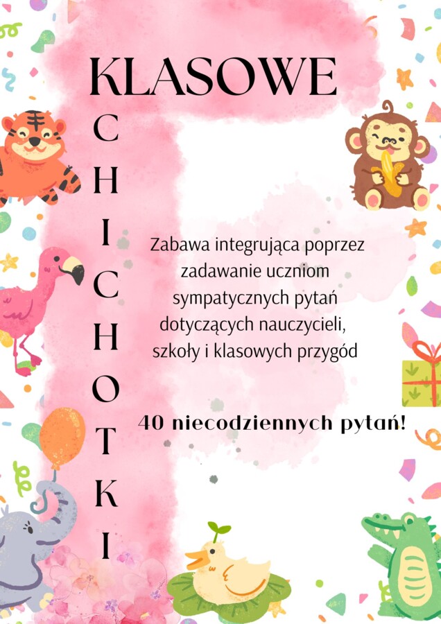 KLASOWE CHICHOTKI - integracja i kreatywność na początek roku szkolnego (i nie tylko...!)