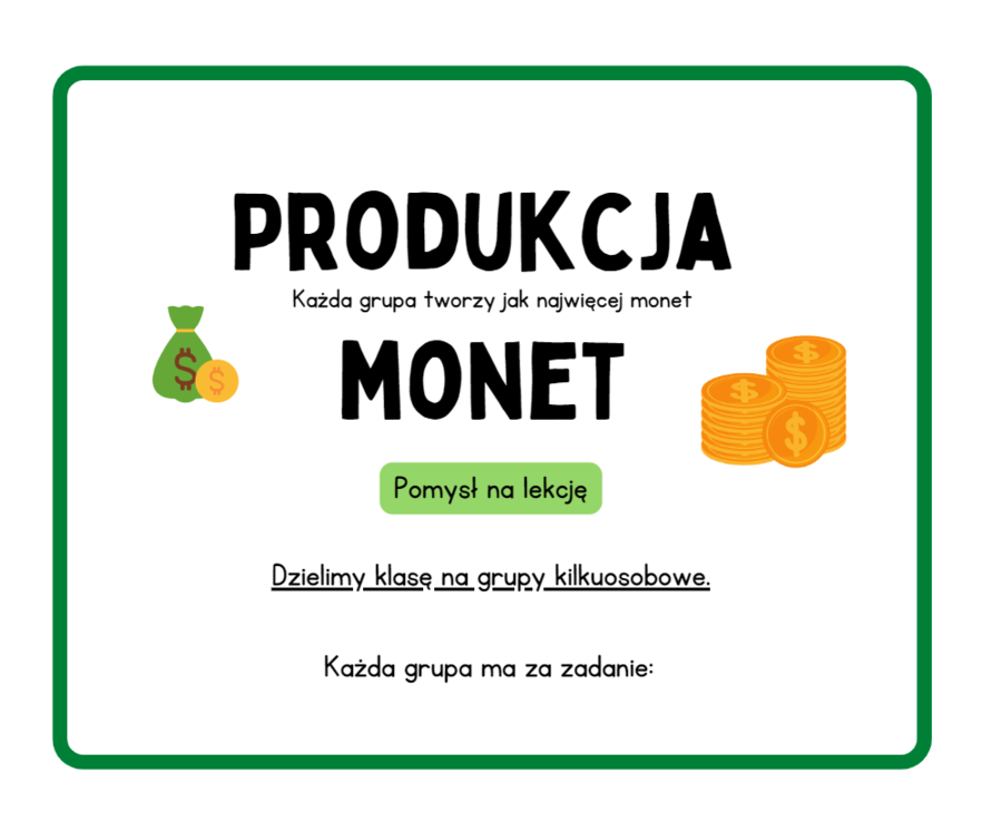 Jednostki monetarne złote i grosze - produkcja monet. Zabawa na całą lekcję :)