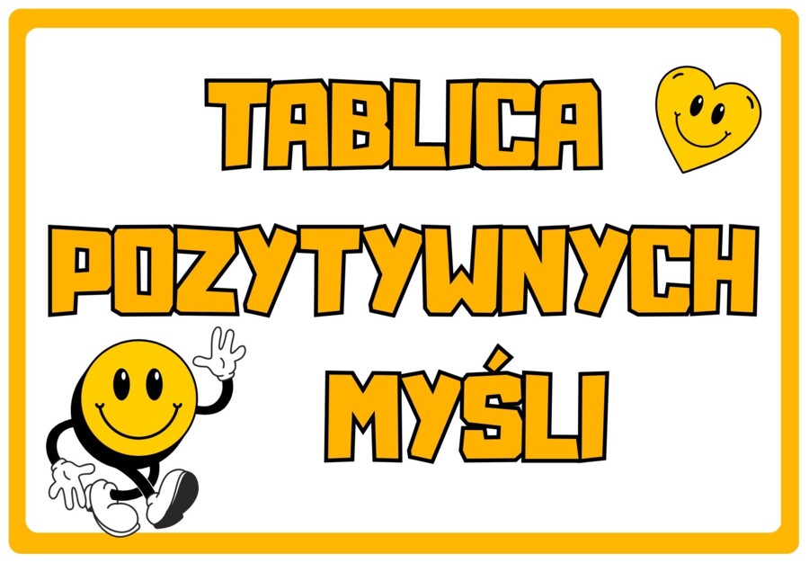 TABLICA POZYTYWNYCH MYŚLI - Dzień Pozytywnego Myślenia