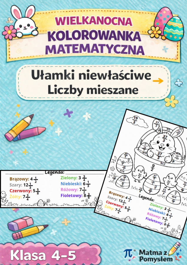 Wielkanocna kolorowanka matematyczna – zamiana ułamków niewłaściwych na liczby mieszane | Klasa 4–6