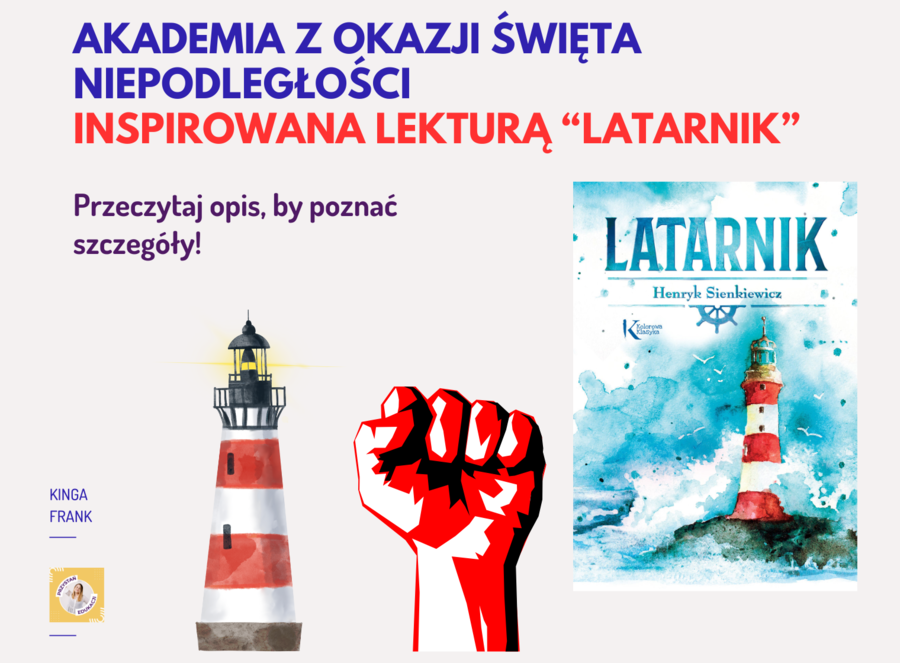 🎭 Scenariusz akademii na 11 listopada inspirowany lekturą LATARNIK Henryka Sienkiewicza🎖️