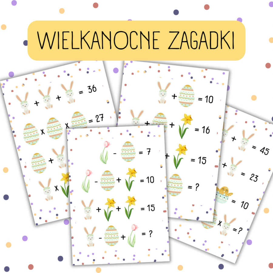 WIELKANOCNE ZAGADKI - łamigłówki - MATEMATYKA
