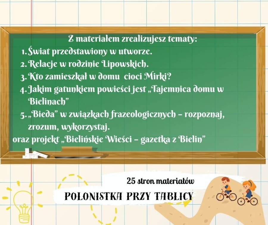 Zestaw - karty pracy z propozycją odpowiedzi i scenariusze lekcji "Tajemnica domu w Bielinach" 25 stron