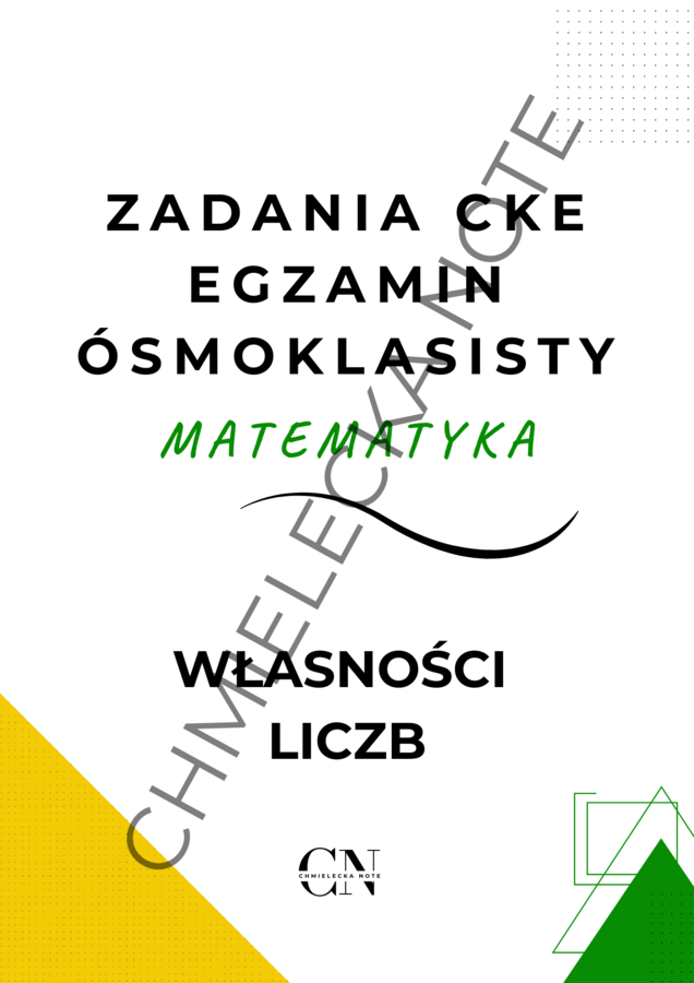 PAKIET E8 EGZAMIN ÓSMOKLASISTY - własności liczb, algebra, geometria, zastosowania matematyki
