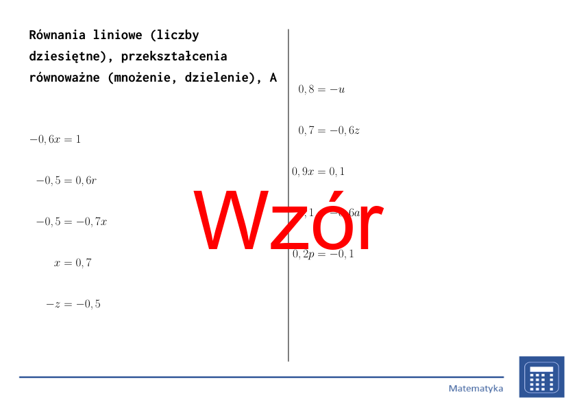 Równania liniowe (liczby dziesiętne), przekształcenia równoważne (mnożenie, dzielenie) | matematyka, algebra | 26 kolumn