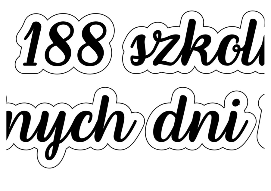 188 SZKOLNYCH DNI TO 188 SZANS, ABY... - zestaw materiałów