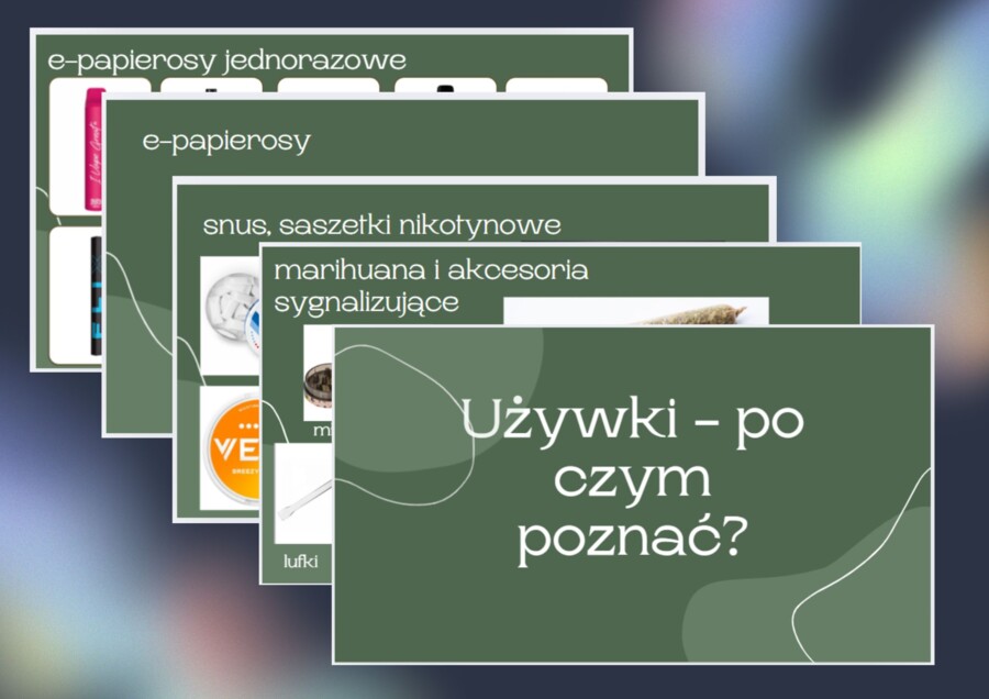 Rozpoznaj używki – prezentacja edukacyjna dla rodziców i nauczycieli