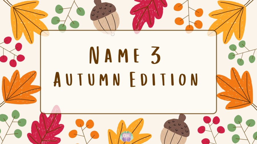🍁 Name 3 – Autumn Edition 🍂 Zabawa językowa pełna jesiennych inspiracji!jesień, słownictwo, zabawa językowa, angielski dla dzieci, konwersacje, rozgrzewka, speaking, jesienne lekcje, gry językowe, A1–A2.autumn, fall, vocabulary practice, ESL game, speaki