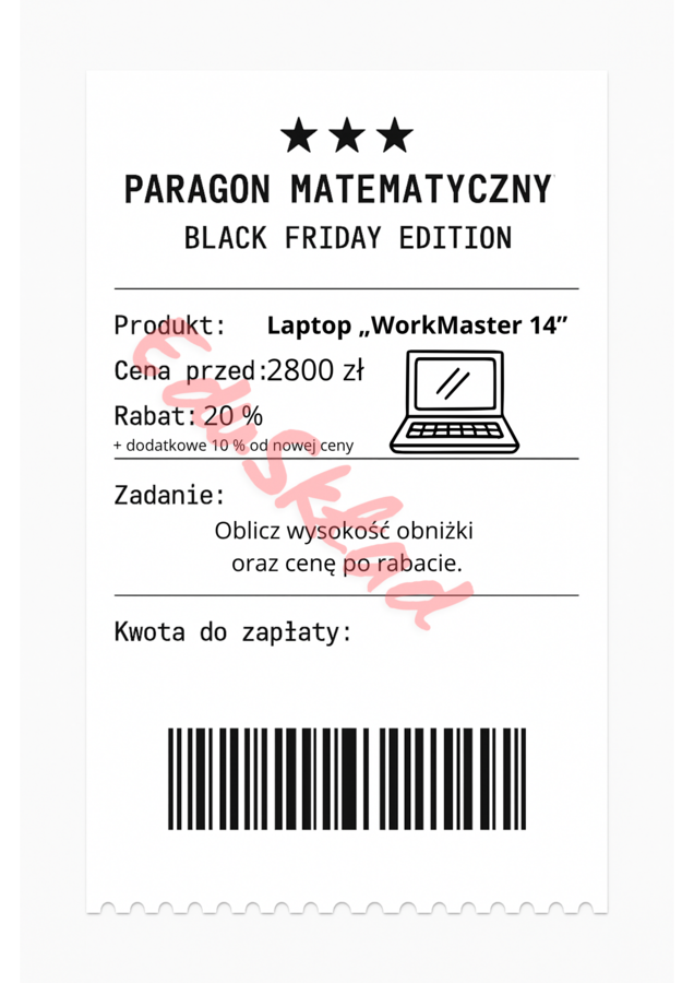 ⭐53 PARAGONY MATEMATYCZNE – BLACK FRIDAY EDITION (różne poziomy trudności / podwójne rabaty/ zamiast kartkówki)