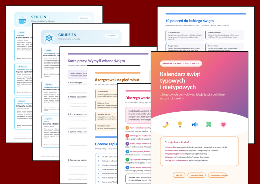 🌹  KALENDARZ ŚWIĄT TYPOWYCH I NIETYPOWYCH – 120 pomysłów na lekcje języka polskiego dla klas 4–8