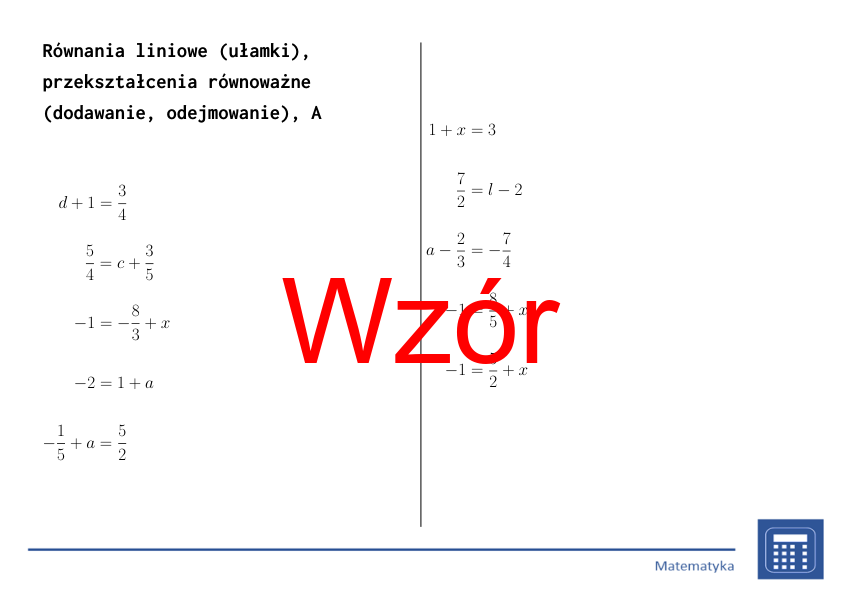 Równania liniowe (ułamki), przekształcenia równoważne (dodawanie, odejmowanie) | matematyka, algebra | 26 kolumn