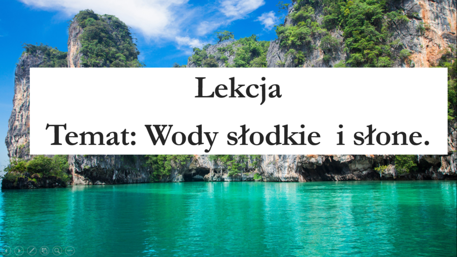 Klasa 4 - Wody słodkie i słone - prezentacja