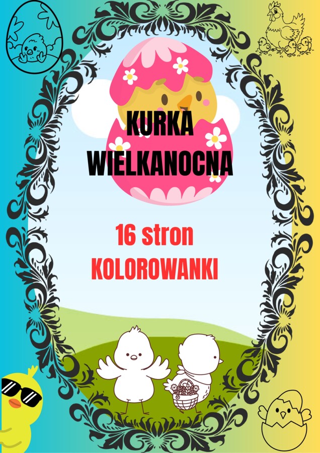 KURKI WIELKANOCNE 16 kolorowanek.
