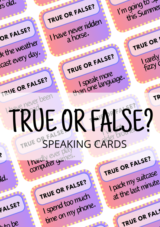 TRUE OR FALSE? B1 - 120 Speaking Cards - karty do mówienia - angielski - do zalaminowania - gra językowa - wakacje - summer