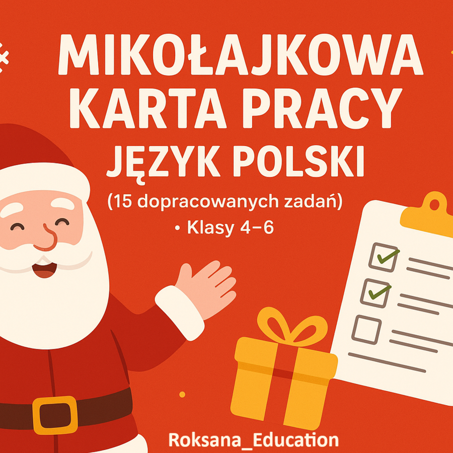 🎅📘 „Mikołajkowa Karta Pracy – Język Polski (15 dopracowanych zadań) • Klasy 4–6” ❄️✨