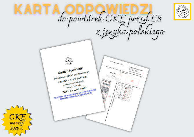 Karta odpowiedzi do do powtórek CKE przed E8  z języka polskiego - DZIEŃ 6. "Quo vadis"