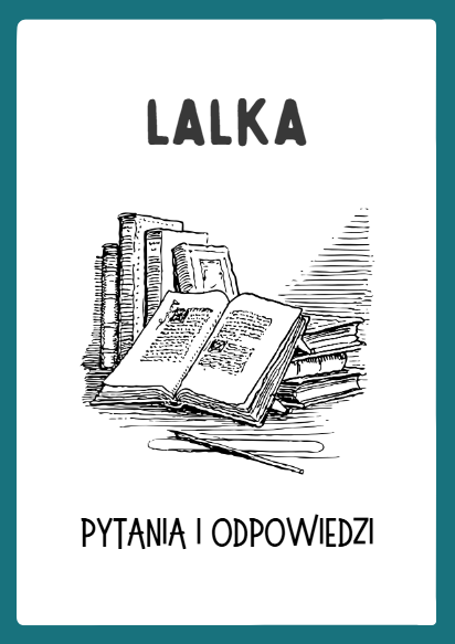Lalka Bolesława Prusa – Pytania do Lektury z Odpowiedziami | Świetna Pomoc Dydaktyczna na Polski