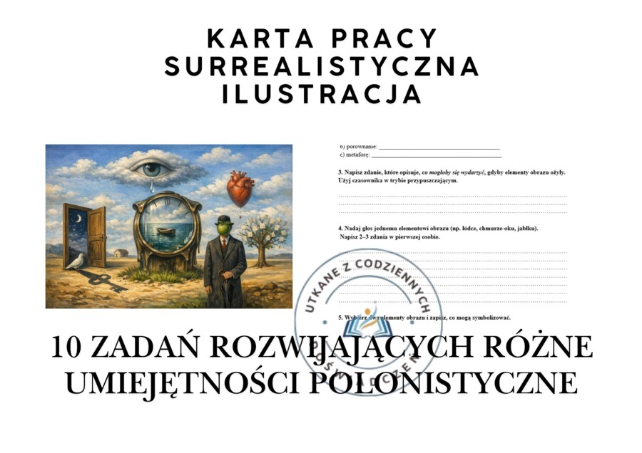 KARTA PRACY – Surrealistyczna ilustracja. 10 zadań rozwijających różne umiejętności polonistyczne