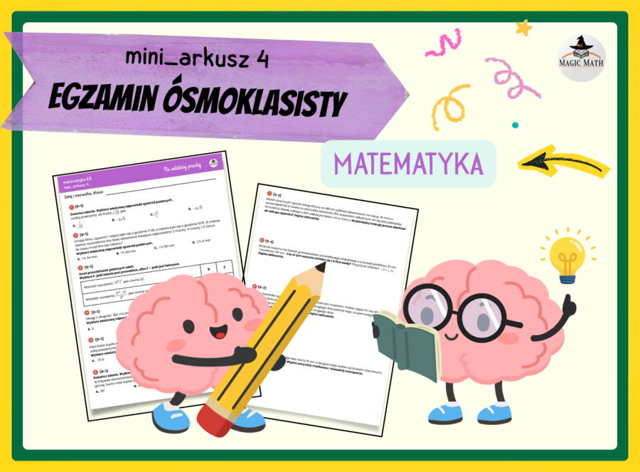 Przygotowanie do egzaminu - MINI ARKUSZ 4 - Na ostatniej prostej - E8 - matematyka