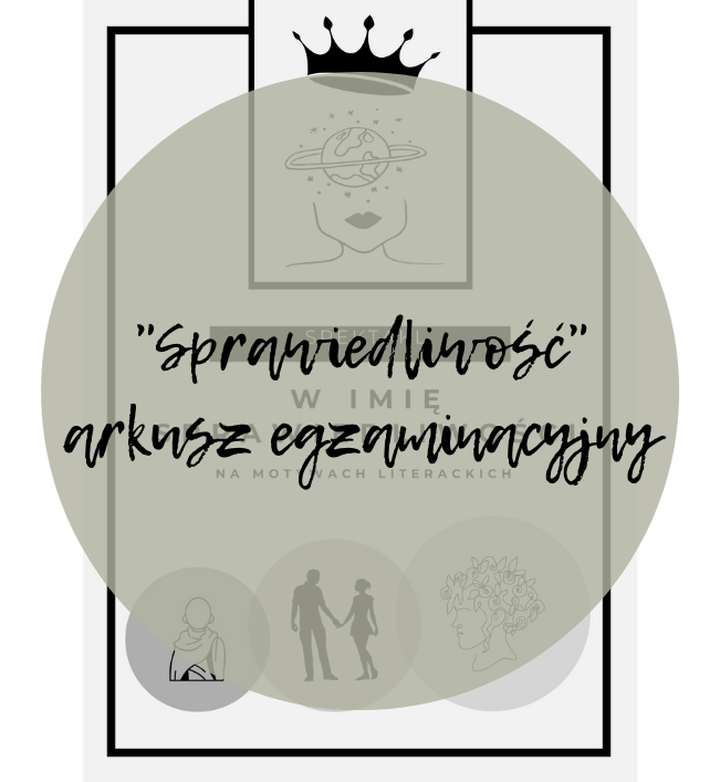 "Sprawiedliwość" arkusz egzaminacyjny