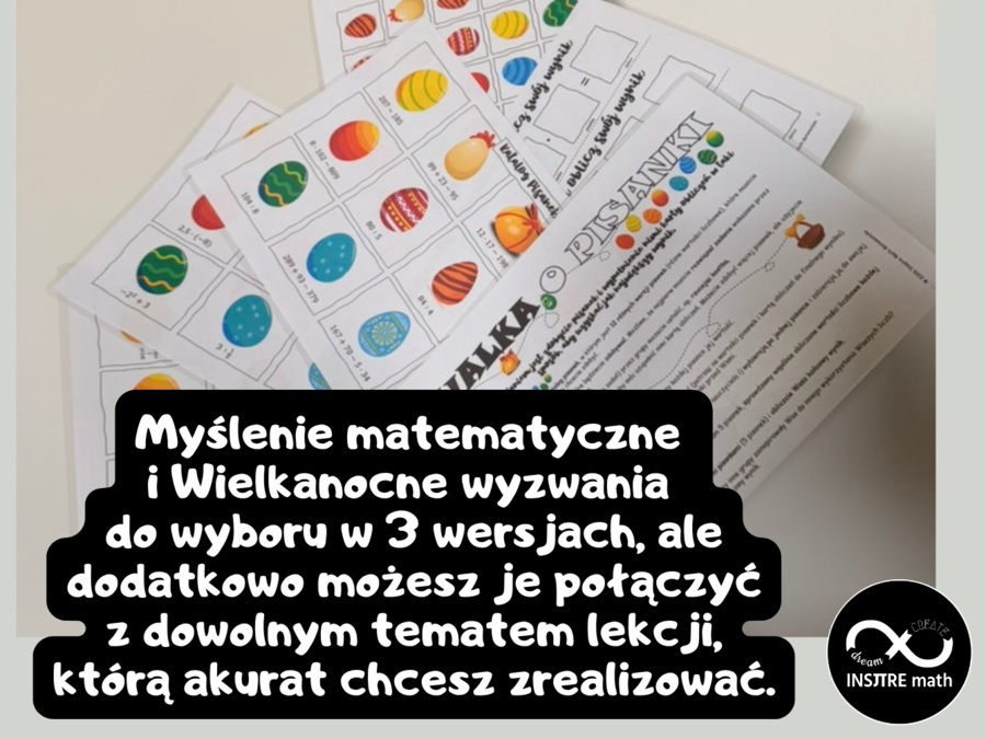 Walka o Pisanki. Matematyczne wyzwanie (działania pisemne lub ułamki zwykłe i dziesiętne oraz wersja z liczbami ujemnymi + Twój temat lekcji). Matematyka na Wielkanoc.