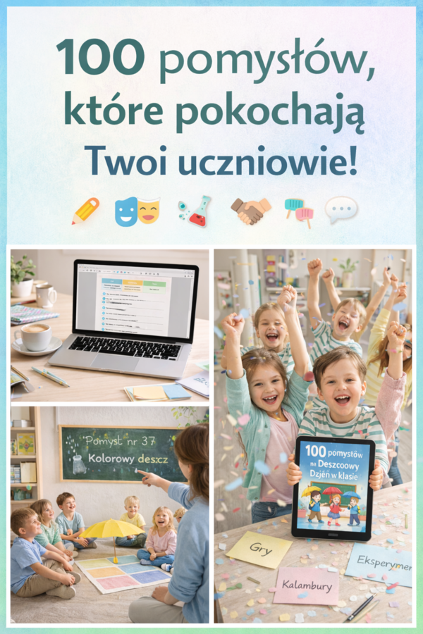 Ebook "100 pomysłów na deszczowy dzień w klasie"