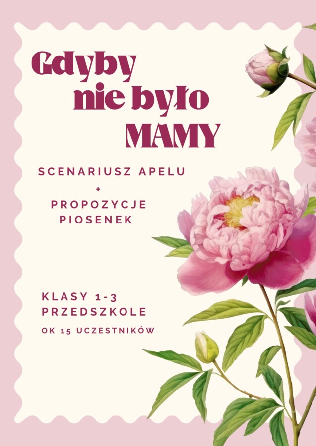 Gdyby nie było mamy - scenariusz apelu